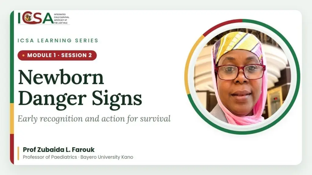 ICSA Learning Series: Newborn Danger Signs: Early Recognition and Action for Survival