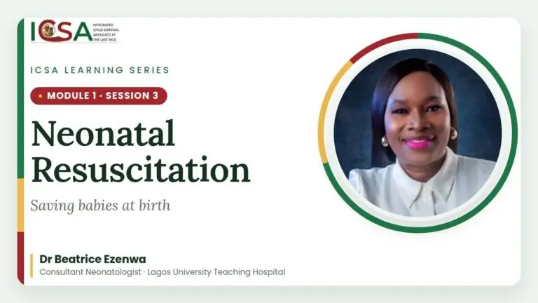 ICSA Learning Series: Neonatal Resuscitation: Saving Babies at Birth
