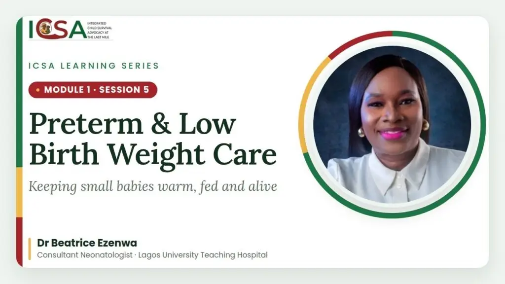 ICSA Learning Series: Caring for Preterm and Low Birth Weight Babies