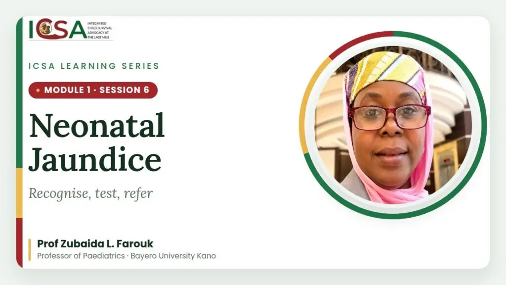 ICSA Learning Series: Neonatal Jaundice: Recognise, Test, Refer