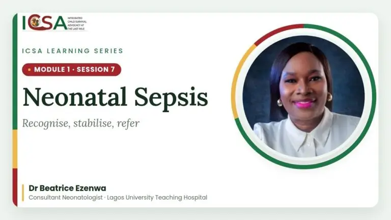 ICSA Learning Series: Neonatal Sepsis for PHC Practitioners: Recognise, Stabilise, Refer